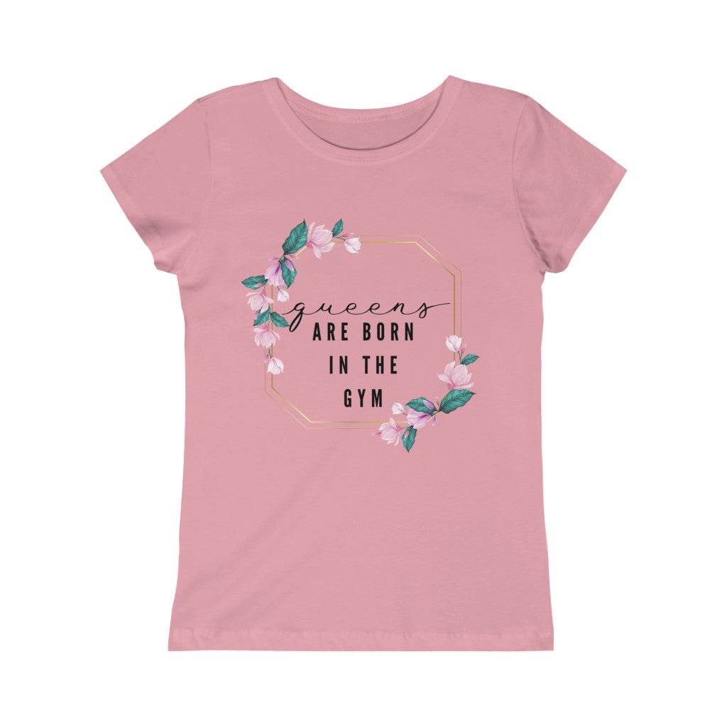 GIRLS - Queens are born in the gym Tee