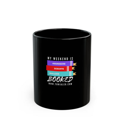Weekend is booked Mug