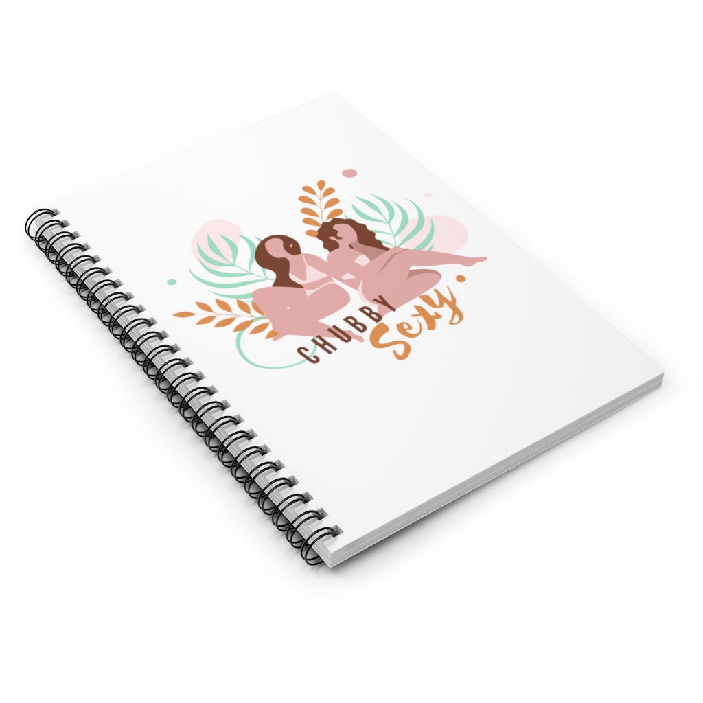 Chubby Sexy  - Spiral Notebook - Ruled Line
