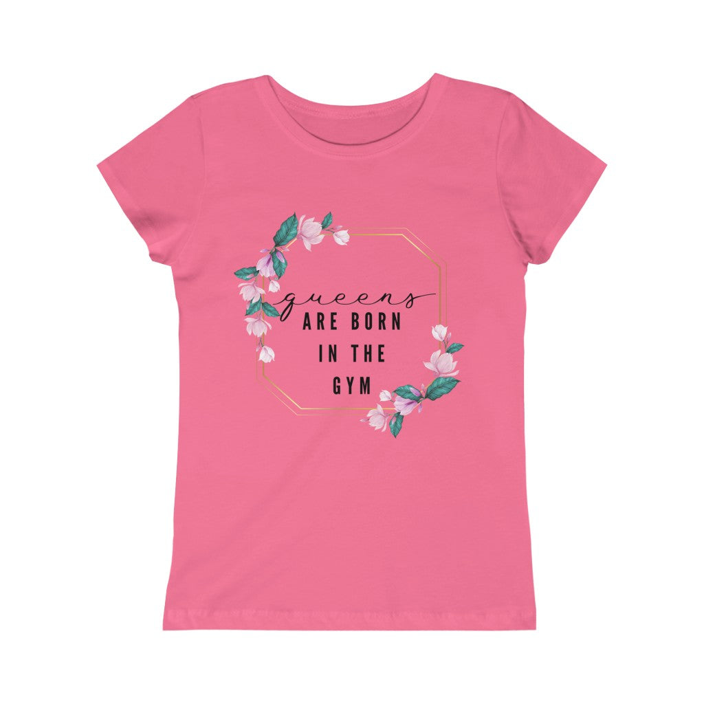 GIRLS - Queens are born in the gym Tee