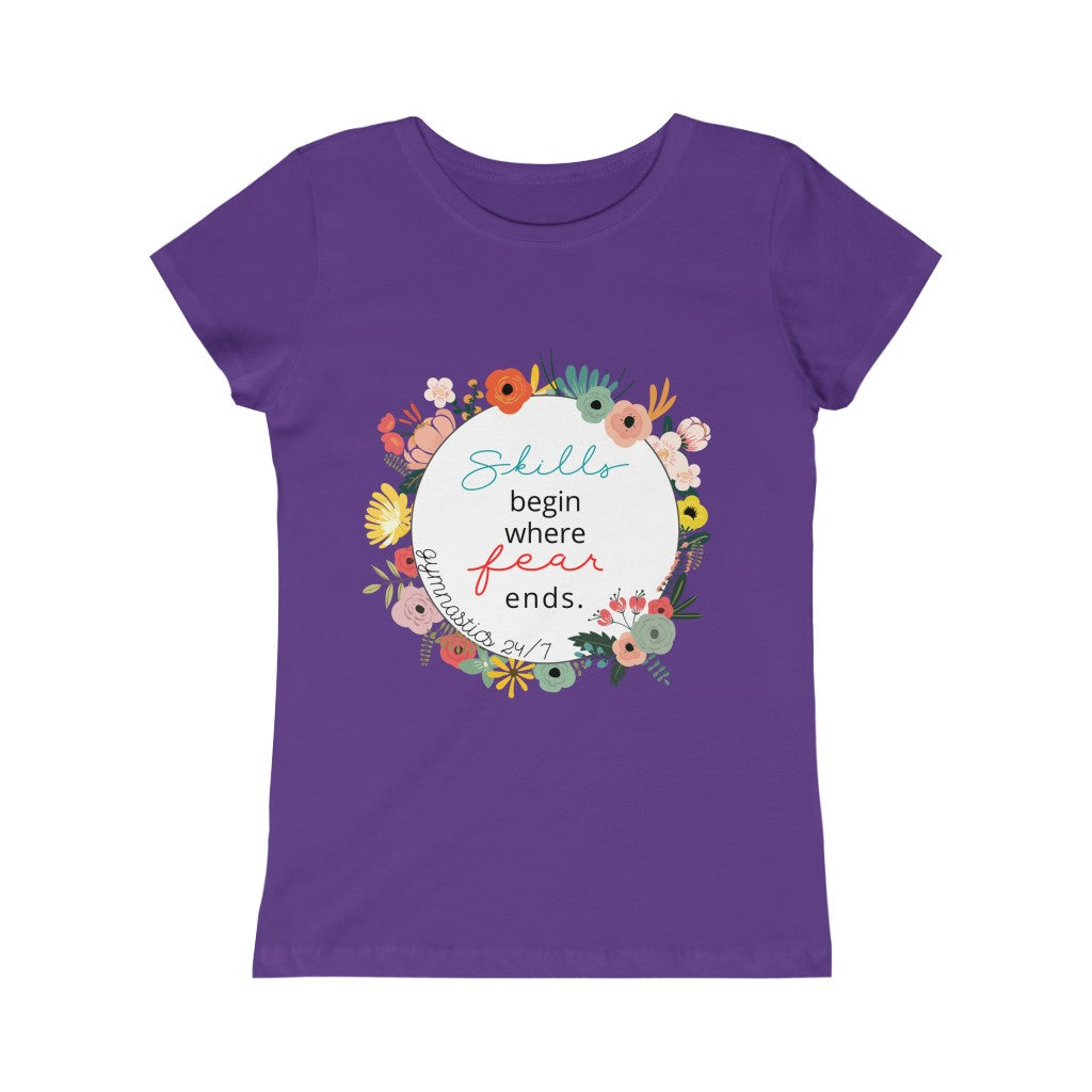 GIRLS - Skills begin where Fear Ends Tee