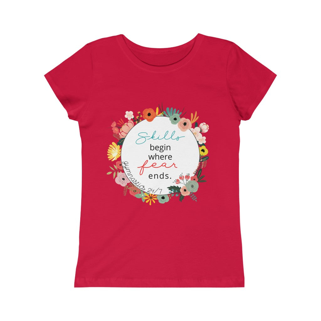 GIRLS - Skills begin where Fear Ends Tee