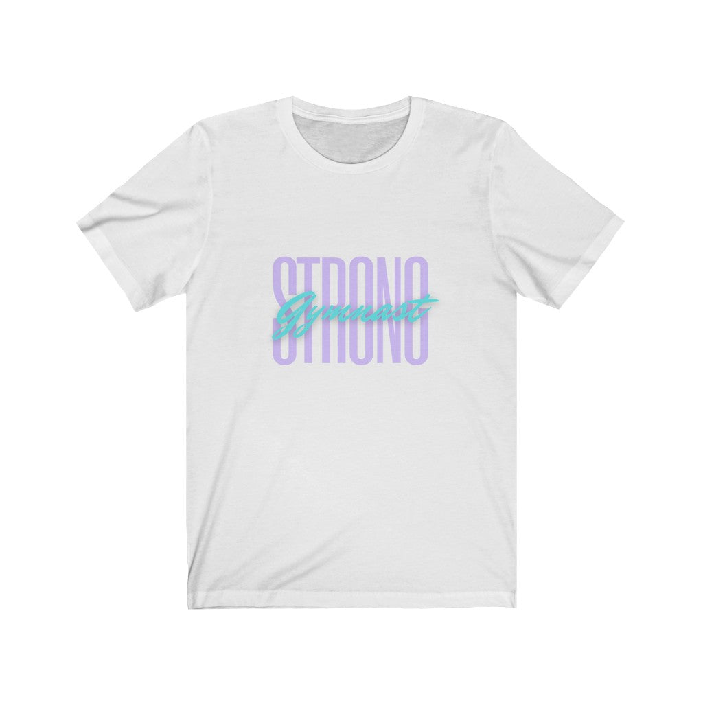 Unisex Short Sleeve Tee - Gymnast Strong
