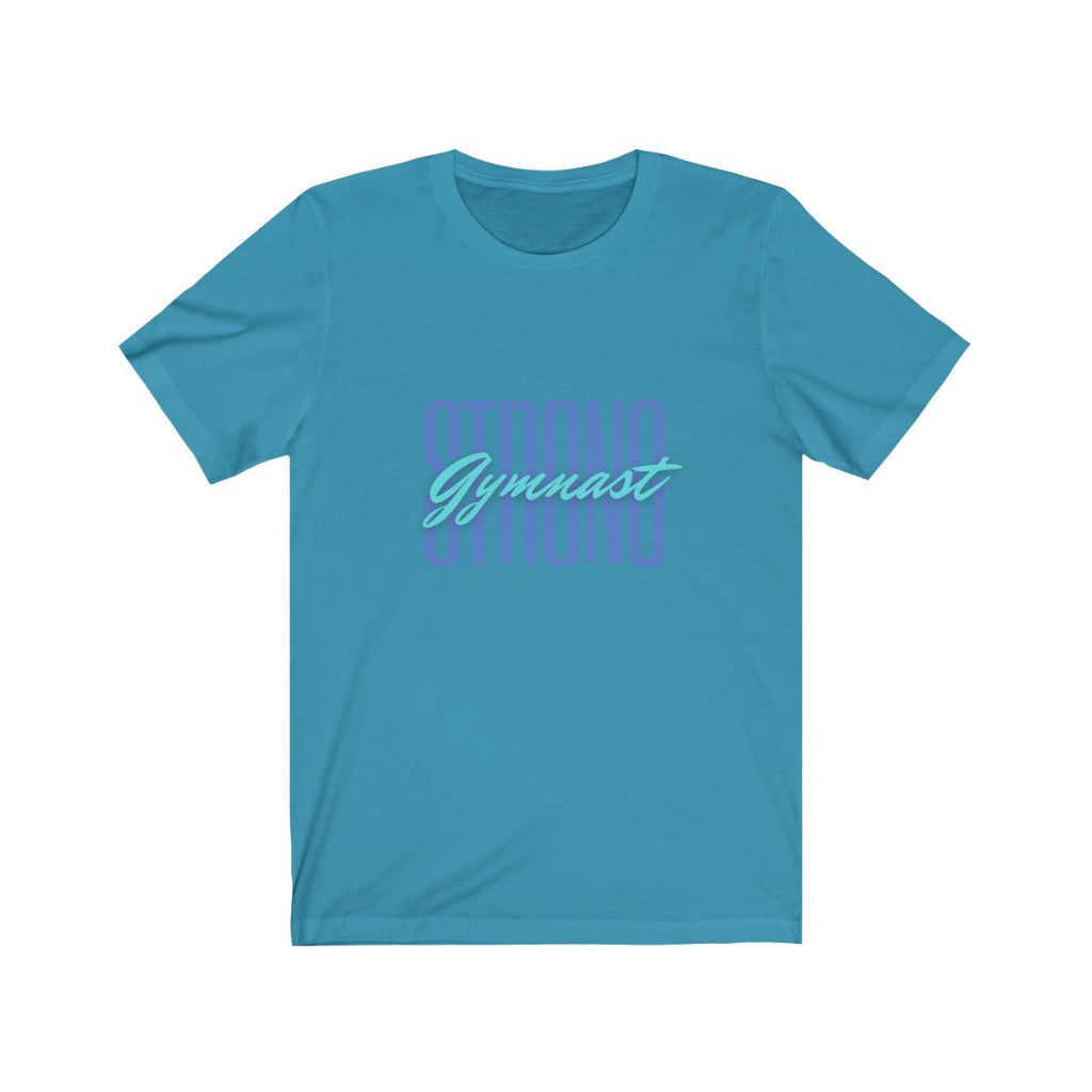 Unisex Short Sleeve Tee - Gymnast Strong