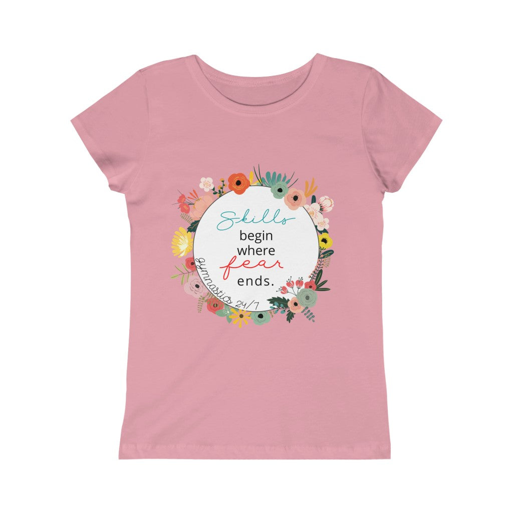 GIRLS - Skills begin where Fear Ends Tee