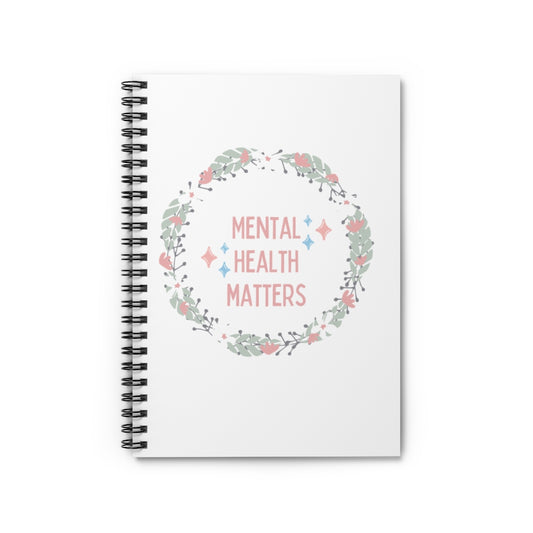 Mental Health Matters  - Spiral Notebook - Ruled Line