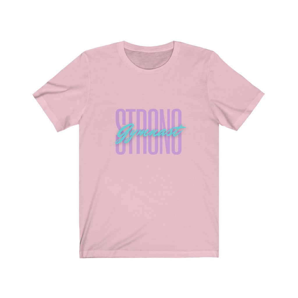 Unisex Short Sleeve Tee - Gymnast Strong